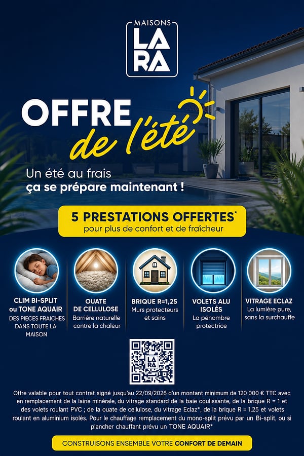 Offre de l'été Maisons LARA