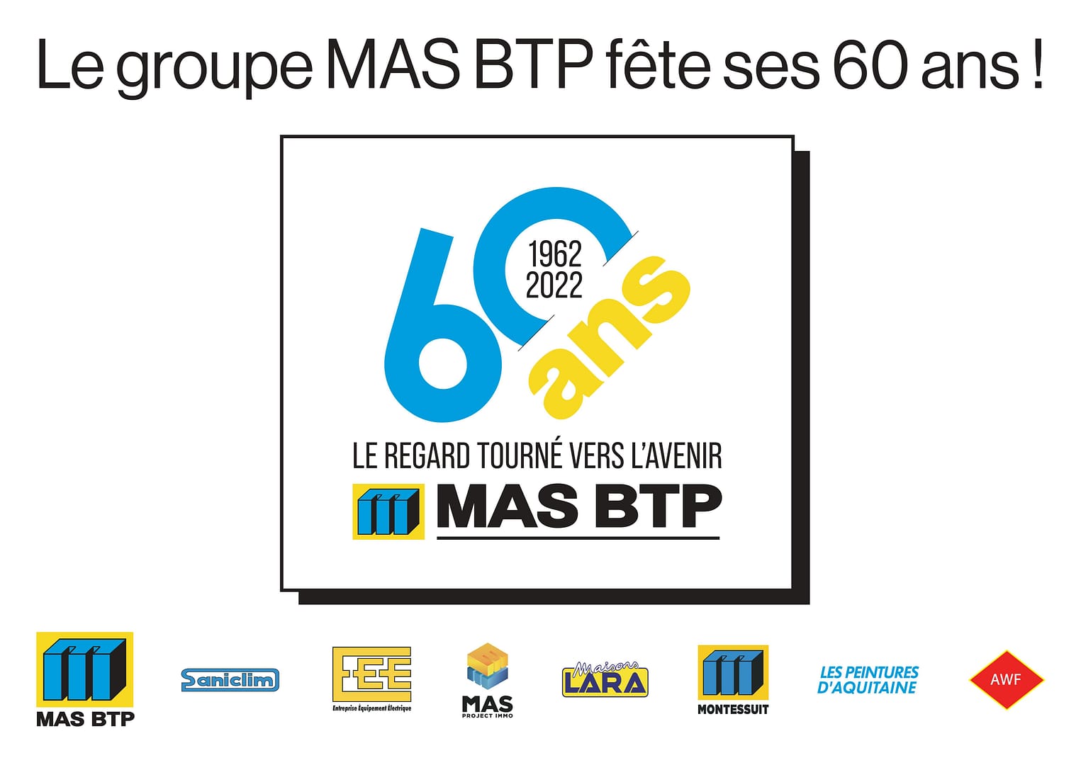 Anniversaire 60 ans MAS BTP construction avenir innovation